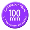 100mm (4 inch) Custom Button Pin Badges