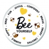 Bee Yourself Button Pin Badge