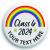 Class 6 Custom Text Button Pin Badge
